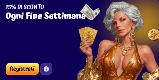 Sconto 15 ogni fine settimana